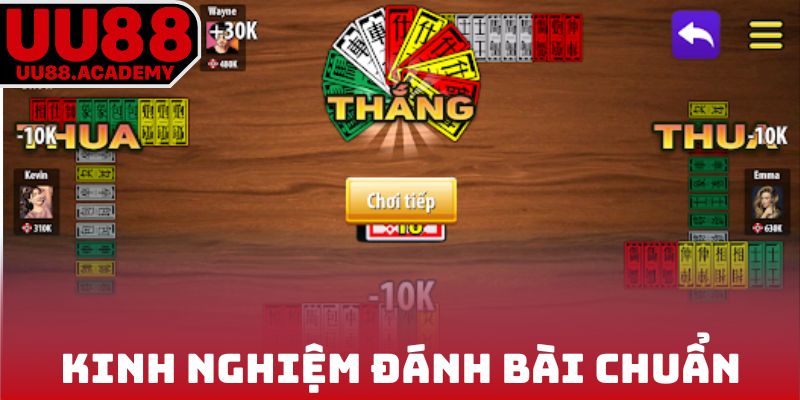 Kinh nghiệm đánh bài chuẩn