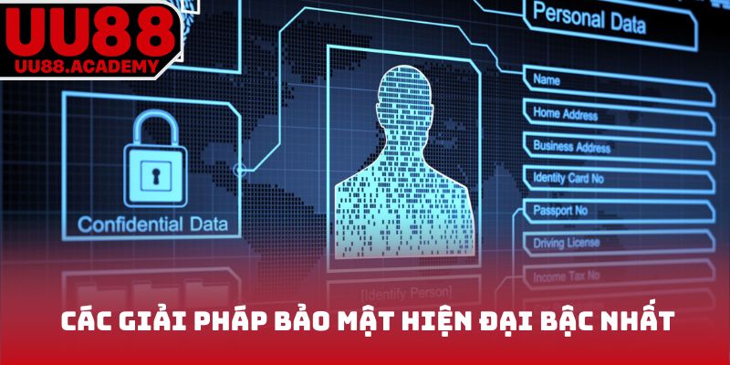 Các giải pháp bảo mật hiện đại bậc nhất đang có ở đơn vị