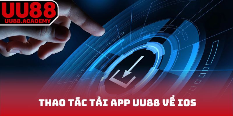 Thao tác tải ứng dụng về IOS