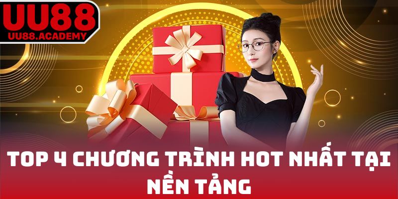 Top 4 chương trình HOT nhất tại nền tảng